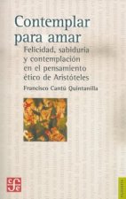 Contemplar para amar. Felicidad, sabiduría y contemplación en el pensamiento ético de Aristóteles
