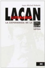 Lacan literario. La experiencia de la letra