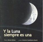 Y LA LUNA SIEMPRE ES UNA