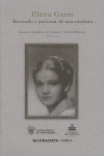 ELENA GARRO. RECUERDO Y PORVEN