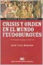 Crisis y orden en el mundo feudo-burgués