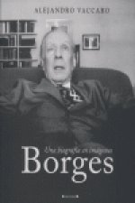 BORGES. UNA BIOGRAFÍA EN IMÁGENES