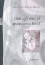DIALOGO CON EL PSIQUISMO FETAL