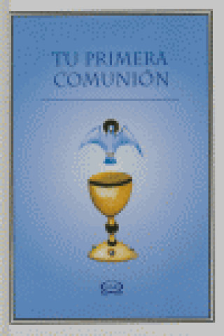 TU PRIMERA COMUNION