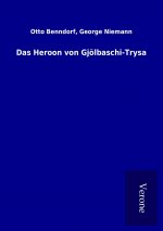 Das Heroon von Gjölbaschi-Trysa