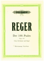 Der 100. Psalm op. 106 (Leipzig, April - Mai 1908 / Frühsommer 1909) (Klavierauszug vom Komponisten)