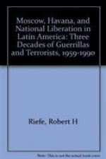 Moscow, Havana, and National Liberation in Latin America