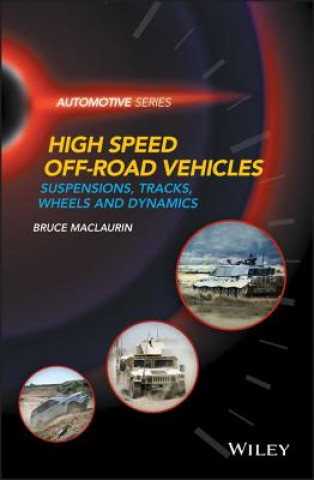 High Speed Off-Road Vehicles - Suspensions, Tracks , Wheels and Dynamics