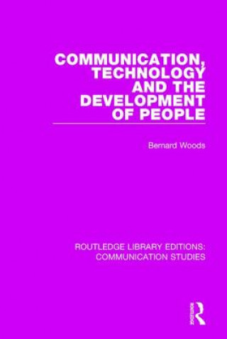 Communication, Technology, and the Development of People