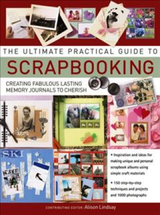 Ultimate Practical Guide to Scrapbooking