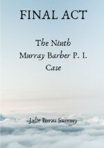 Final Act : The 9th Murray Barber P. I. case