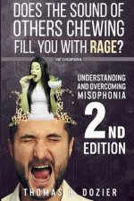 Understanding and Overcoming Misophonia, 2nd Edition