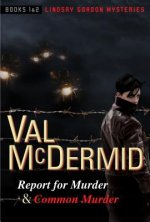Report for Murder and Common Murder: Lindsay Gordon Mysteries #1 and #2