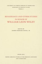 Renaissance and Other Studies in Honor of William Leon Wiley