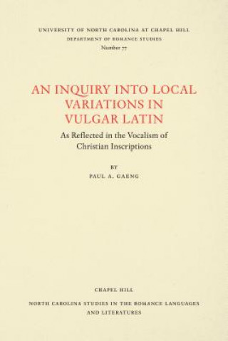 Inquiry into Local Variations in Vulgar Latin