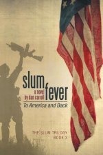 Slum Fever
