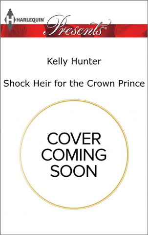 SHOCK HEIR FOR THE CROWN PRINC