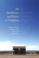 Aesthetics and Ethics of Copying