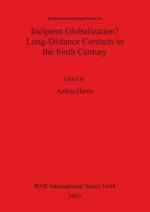 Incipient Globalization  Long-Distance Contacts in the Sixth Century
