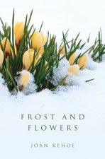 Frost and Flowers