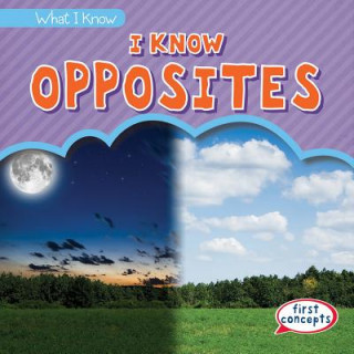 I KNOW OPPOSITES