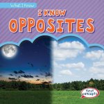I KNOW OPPOSITES