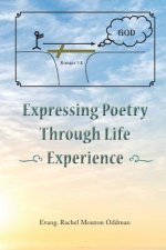 Expressing Poetry Through Life Experience