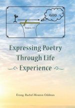 Expressing Poetry Through Life Experience