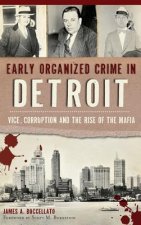 EARLY ORGANIZED CRIME IN DETRO