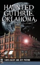 HAUNTED GUTHRIE OKLAHOMA
