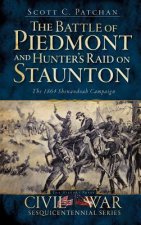 BATTLE OF PIEDMONT & HUNTERS R