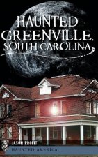 HAUNTED GREENVILLE SOUTH CAROL