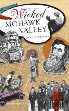 WICKED MOHAWK VALLEY