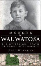 MURDER IN WAUWATOSA