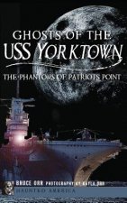 GHOSTS OF THE USS YORKTOWN