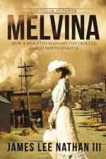 Melvina: The Color of Powervolume 1