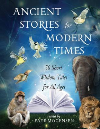 ANCIENT STORIES FOR MODERN TIM