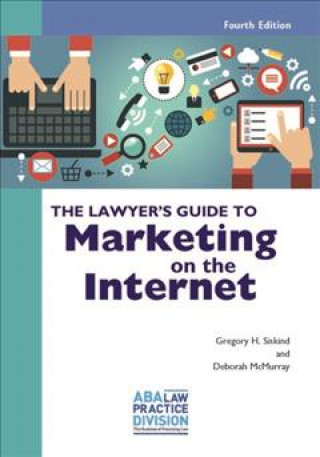 The Lawyer's Guide to Marketing on the Internet