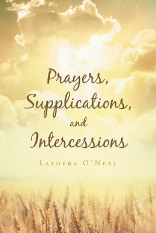 Prayers Supplications and Intercessions