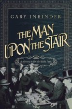 Man Upon the Stair - A Mystery in Fin de Siecle Paris