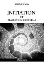Initiation et realisation spirituelle