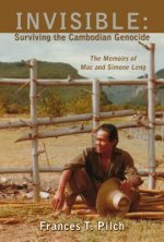 INVISIBLE: Surviving the Cambodian Genocide