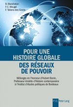 Pour Une Histoire Globale Des Reseaux de Pouvoir