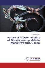 Pattern and Determinants of Obesity among Makola Market Women, Ghana