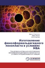 Izgotovlenie fenolformal'degidnogo penoplasta v usloviyah MVA