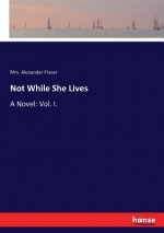 Not While She Lives