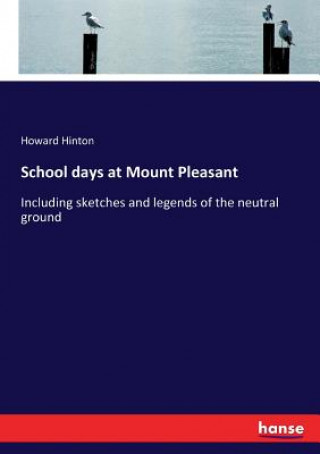 School days at Mount Pleasant