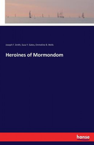 Heroines of Mormondom