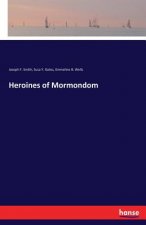 Heroines of Mormondom