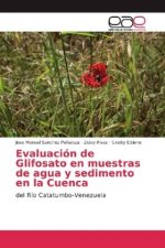 Evaluación de Glifosato en muestras de agua y sedimento en la Cuenca